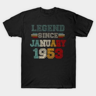 70 Years Old Legend Since January 1953 70th Birthday T-Shirt